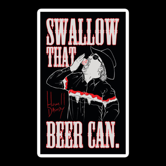 Swallow That Beer Can sticker